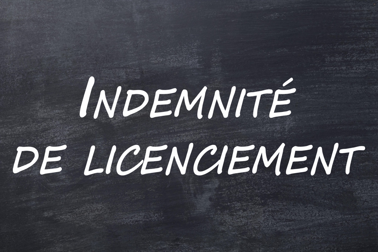 Ai-je droit à une indemnité de licenciement? L’importance de consulter un avocat pour la calculer!